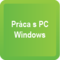 Práca s PC + Windows I. Začiatočník