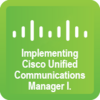 Implementing CISCO Unified Communications Manager I.