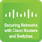 Securing Networks with CISCO Routers and Switches