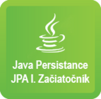 Java Persistence JPA I. Začiatočník
