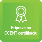 Príprava na CISCO CCENT Certifikáciu