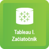 Tableau I. Začiatočník